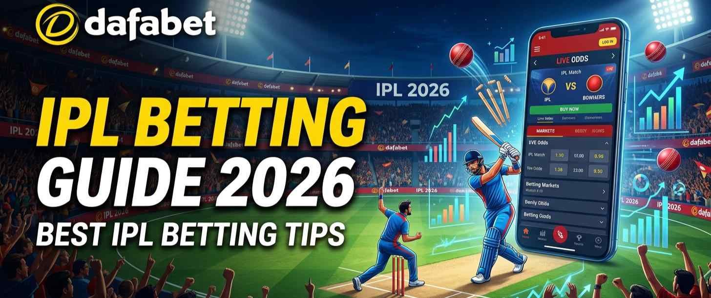 Dafabet IPL Betting Guide 2026
