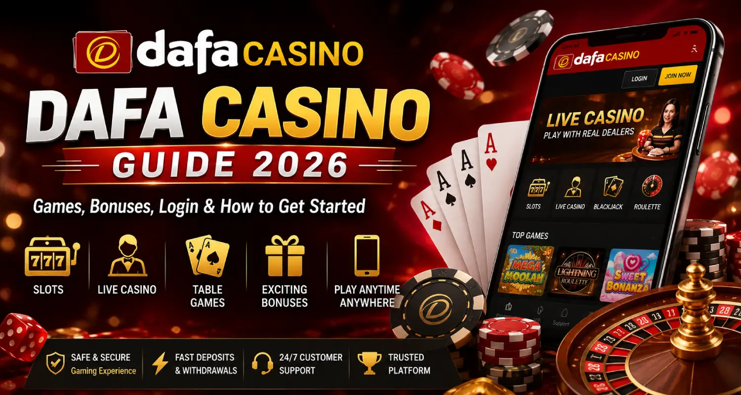 Dafa Casino Guide 2026